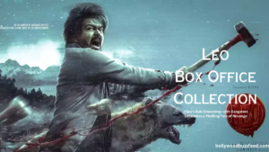 Read more about the article Leo Box Office Collection Day 7: Amazing Box Office Hold At Many Places! Leo day 7 collection Sacnilk, Leo collection day 7 sacnilk, Leo Day 7 Advance Booking Sacnilk.